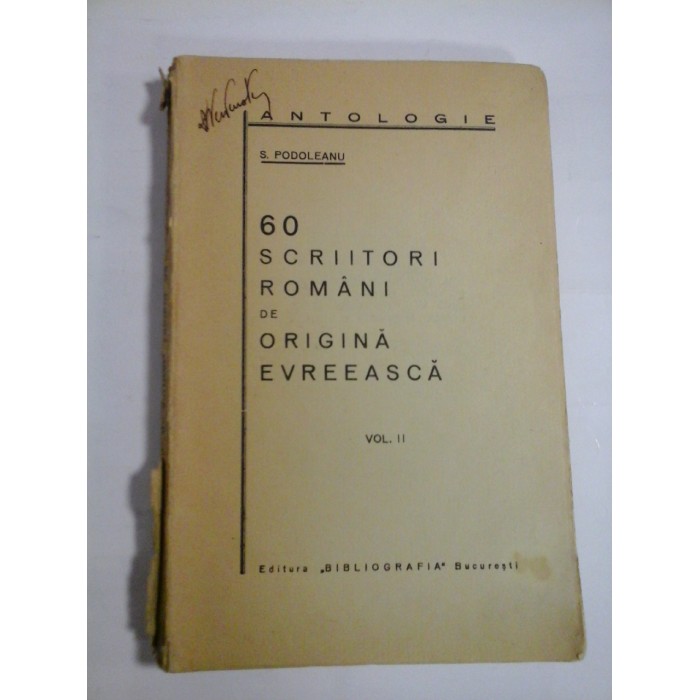 60 SCRIITORI ROMANI DE ORIGINA EVREEASCA; VOL II - S. PODOLEANU
